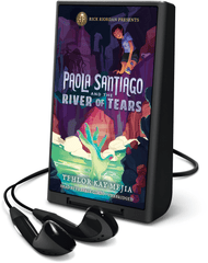 Paola Santiago and the River of Tears