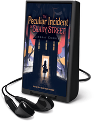 The Peculiar Incident on Shady Street