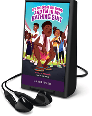 It's the End of the World and I'm in My Bathing Suit