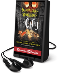 Scary Stories for Young Foxes: The City