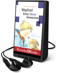 Waylon! Even More Awesome