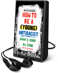 How to Be a (Young) Antiracist