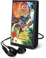 Lei and the Fire Goddess