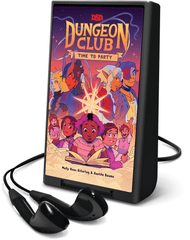 Dungeons & Dragons: Dungeon Club: Time to Party