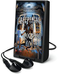 The Creepening of Dogwood House