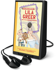 Lila Greer and the Shrieking Shadow