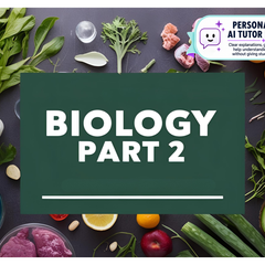 Biology - Part 2 (With Personalized AI Tutor)