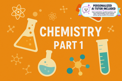 Chemistry - Part 1 (With Personalized AI Tutor)