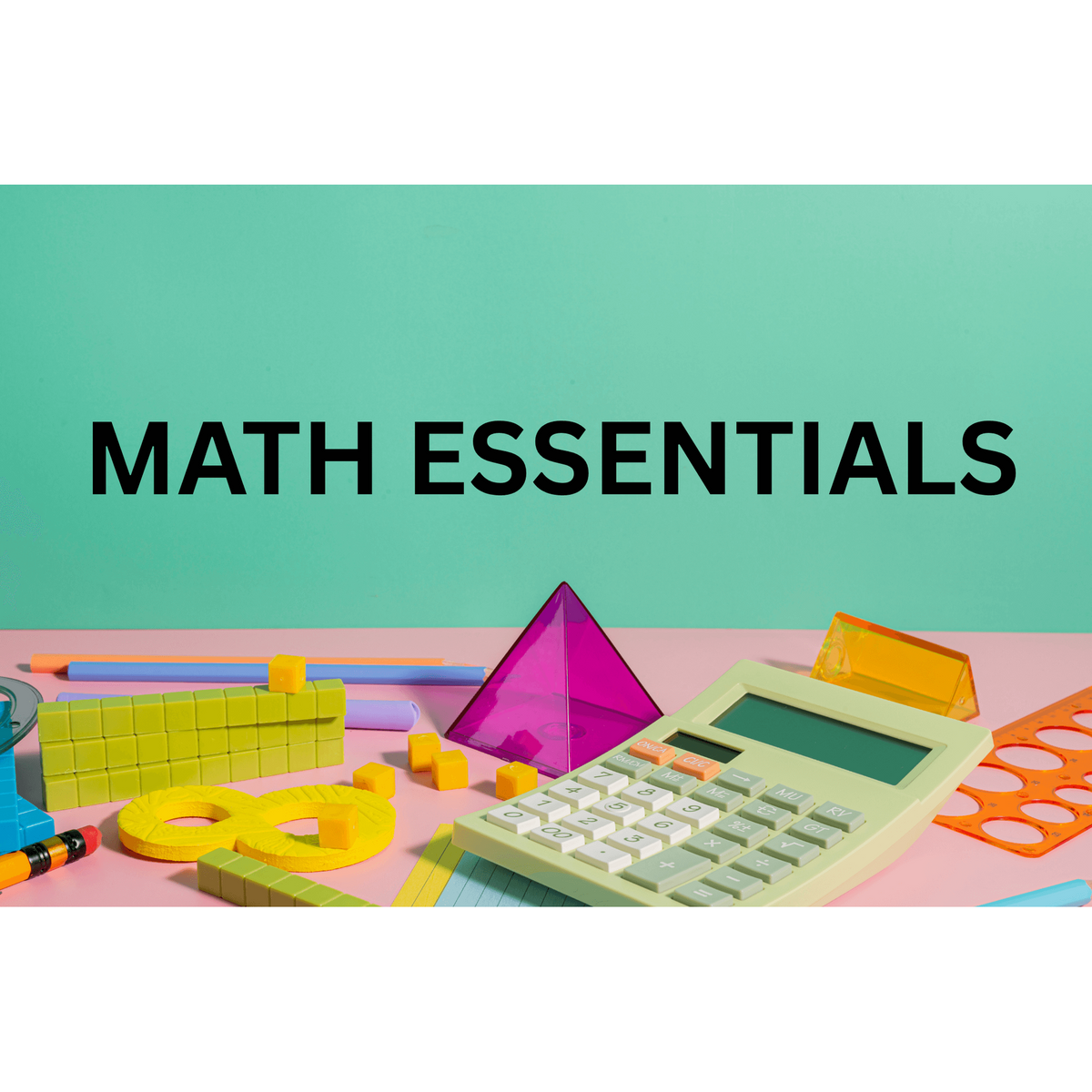 What's Essential Math Math Essentials, Fundamental Math - Part 1 β EducationMegaStore.com