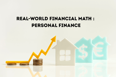 Real-World Financial Math : Personal Finance - Part 2