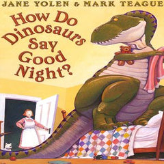 How Do Dinosaurs Say Good Night? (WB)
