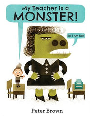 My Teacher is a Monster! (No, I Am Not.) (WB)