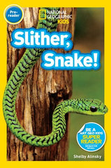 Nat Geo Readers: Slither, Snake! (WB)