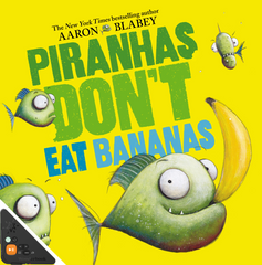 Piranhas Don't Eat Bananas (WB)
