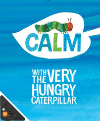Calm with the Very Hungry Caterpillar (WB)