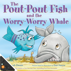 The Pout-Pout Fish and the Worry-Worry Whale (WB)