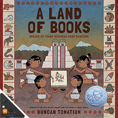 A Land of Books: Dreams of Young Mexicah Word Painters (WB)