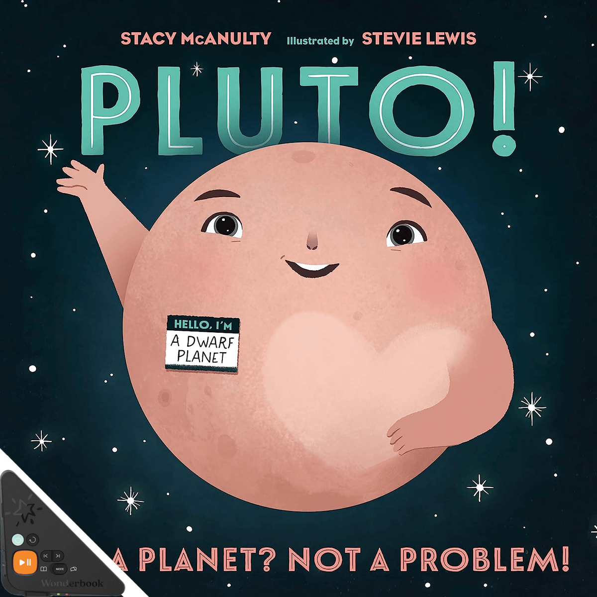 Pluto!: Not a Planet? Not a Problem! (WB)
