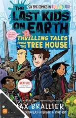 The Last Kids on Earth: Thrilling Tales from the Tree House (WB)