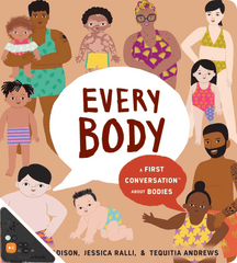Every Body: A First Conversation About Bodies (WB)