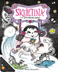 Skeletina y el Entremundo (Skeletina and the In-Between World) (WB)