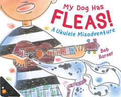 My Dog Has Fleas: A Ukelele Misadventure (Sing-Along) (WB)