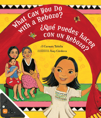 What Can You Do With a Rebozo? (¿Qué puedes hacer con un rebozo?) (WB)