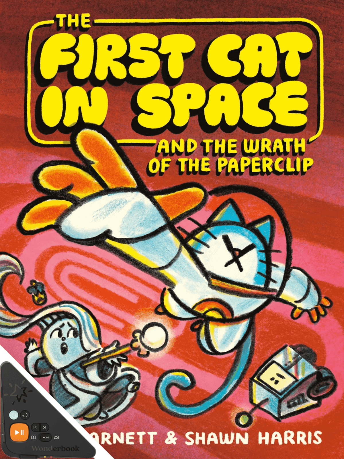 The First Cat in Space and the Wrath of the Paperclip (WB)