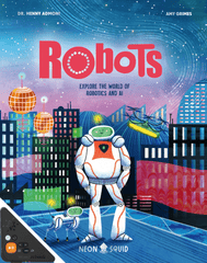 Robots: Explore the World of Robotics and AI (WB)
