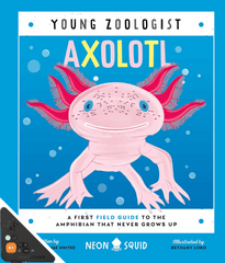 Young Zoologist: Axolotl (WB)