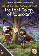What Do We Know About the Lost Colony of Roanoke? (WB)