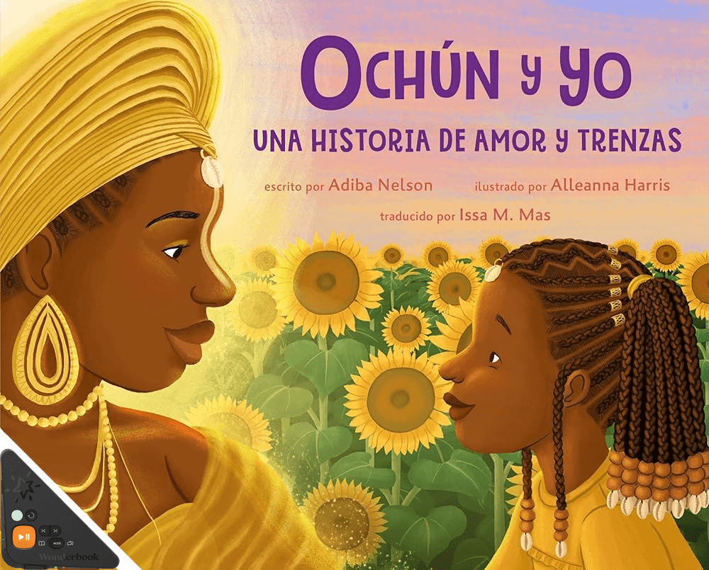 Ochún y yo: Una historia de amor y trenzas (Oshún and Me: A Story of Love and Braids) (WB)
