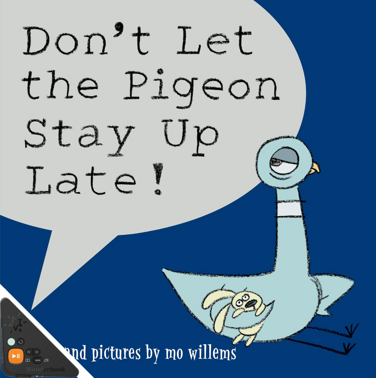 Don't Let the Pigeon Stay Up Late! (WB)