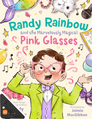 Randy Rainbow and the Marvelously Magical Pink Glasses (WB)