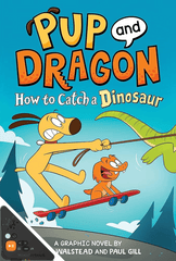 Pup and Dragon: How to Catch a Dinosaur (WB)