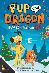Pup and Dragon: How to Catch an Elf (WB)