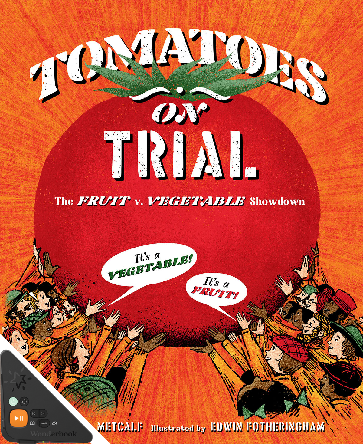 Tomatoes on Trial: The Fruit v. Vegetable Showdown (WB)
