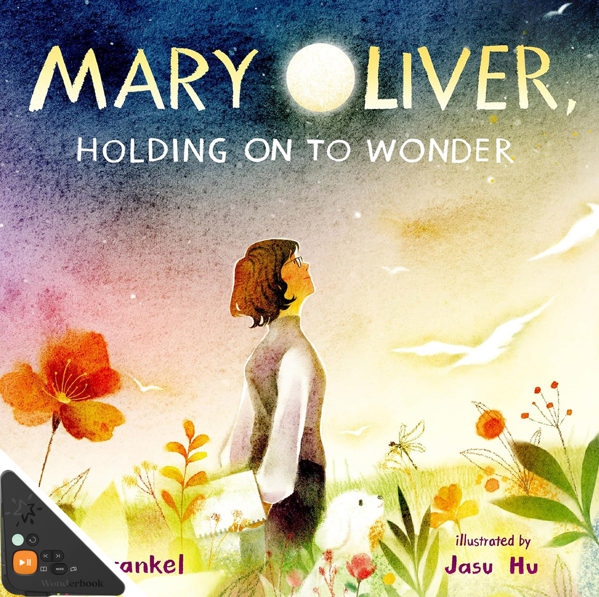 Mary Oliver: Holding on to Wonder (WB)