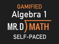 Gamified ~ Algebra I (Self - Paced)